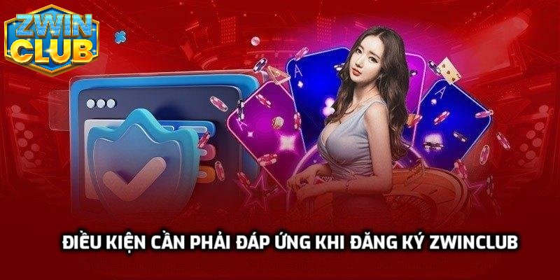 Điều kiện cần phải đáp ứng
