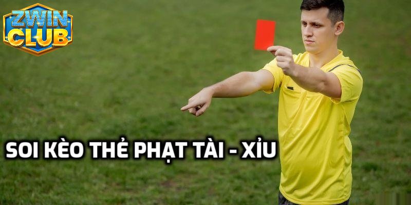 Kèo thẻ phạt tài xỉu